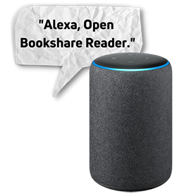 Alexa Speaker with speach bubble saying Alexa, Open Bookshare Reader.