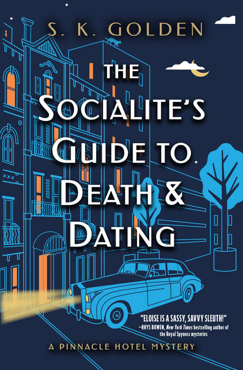 Book cover of The Socialite's Guide to Death and Dating (A Pinnacle Hotel Mystery #2)