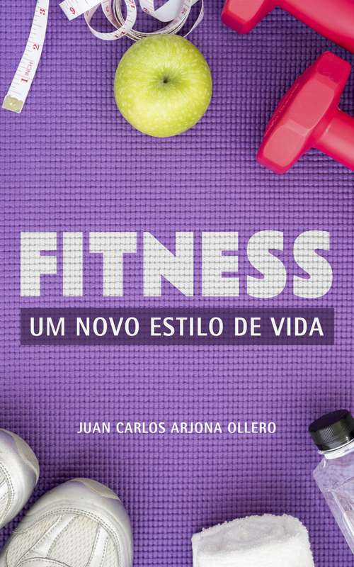 Book cover of Fitness - Um Novo estilo de vida