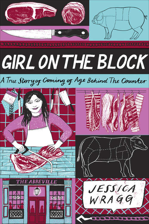 Book cover of Girl on the Block: A True Story of Coming of Age Behind the Counter