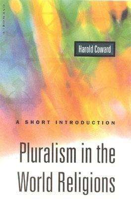 Book cover of Pluralism in the World Religions: A Short Introduction