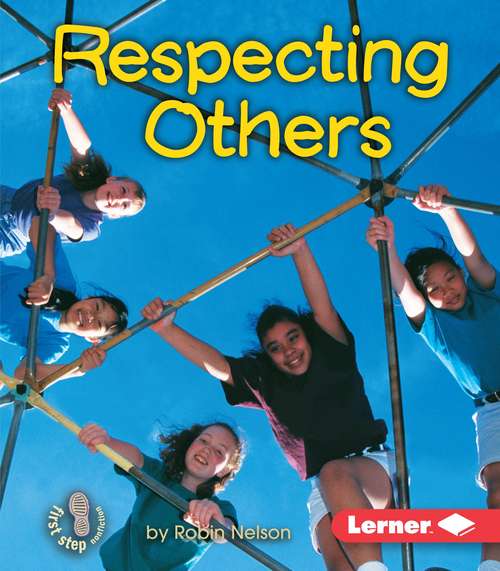 Book cover of Respecting Others (First Step Nonfiction)