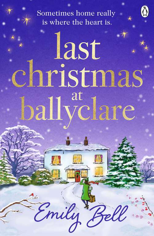 Book cover of Last Christmas at Ballyclare: The heart-warming and festive TOP TEN IRISH TIMES BESTSELLER