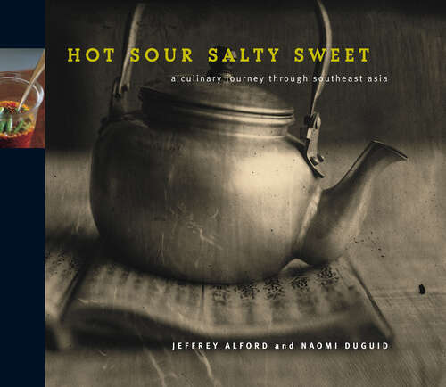 Book cover of Hot Sour Salty Sweet: A Culinary Journey Through Southeast Asia
