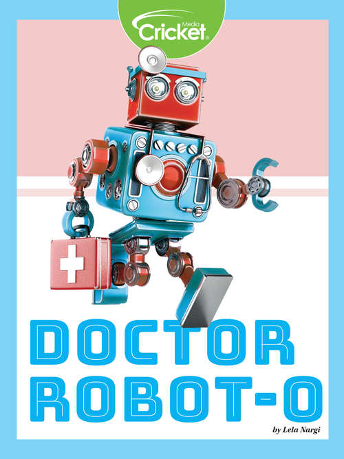 Book cover of Doctor Robot-O