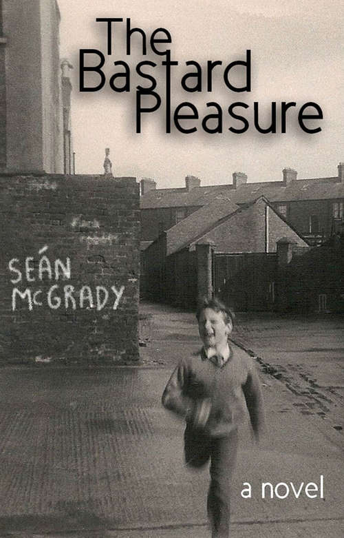 Book cover of The Bastard Pleasure