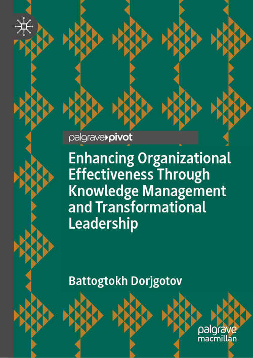 Book cover of Enhancing Organizational Effectiveness Through Knowledge Management and Transformational Leadership