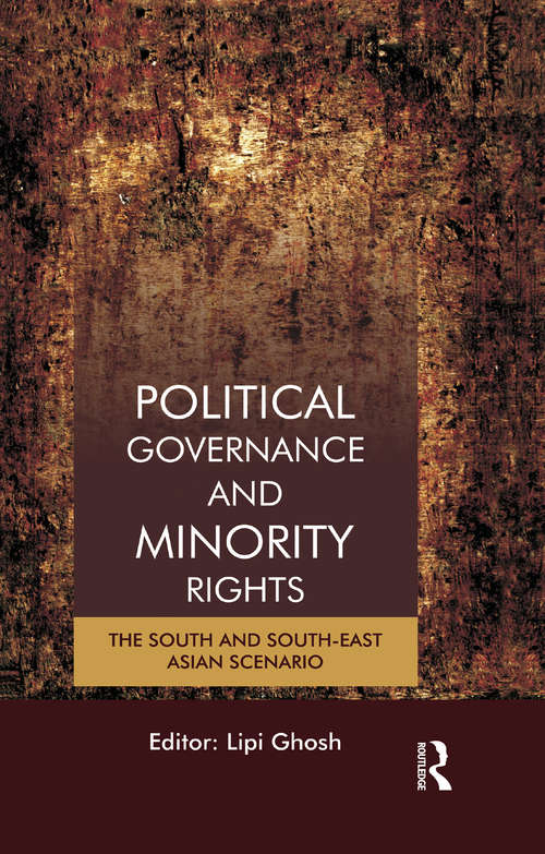 Book cover of Political Governance and Minority Rights: The South and South-East Asian Scenario
