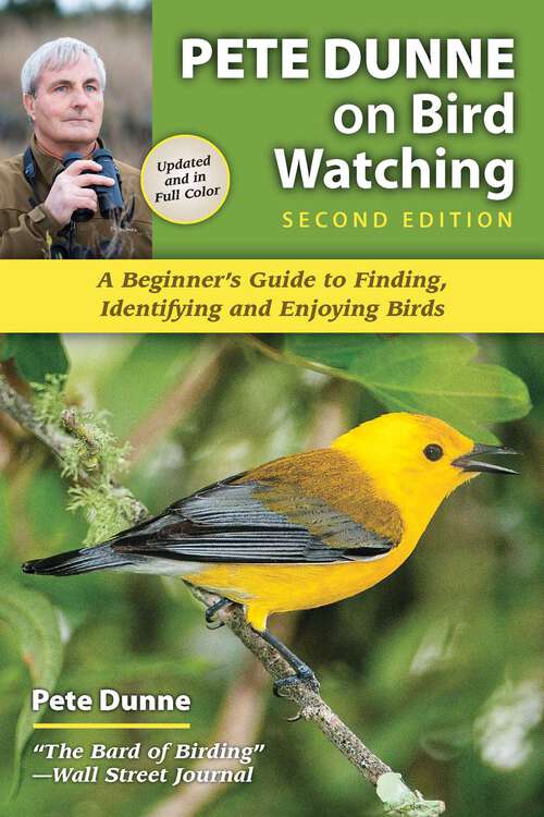 Book cover of Pete Dunne on Bird Watching (2nd Edition)