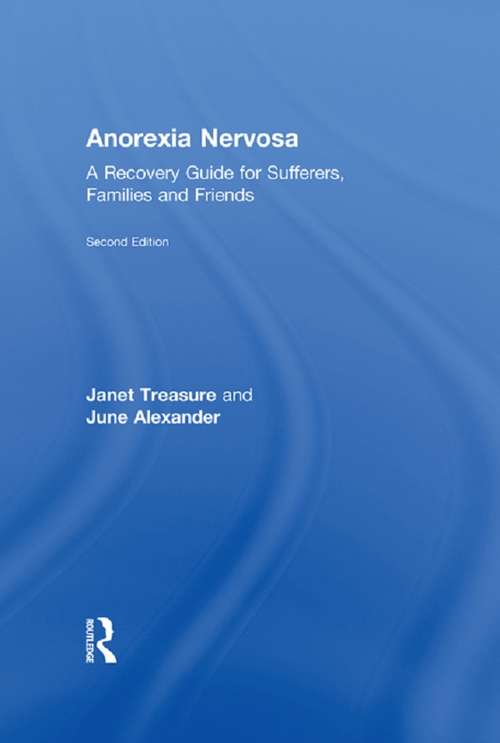 Book cover of Anorexia Nervosa: A Recovery Guide for Sufferers, Families and Friends (2)