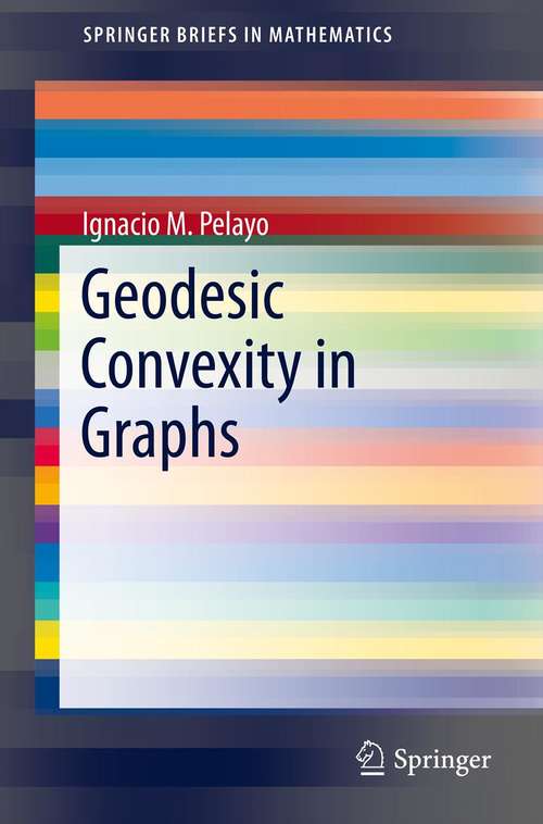 Geodesic Convexity in Graphs