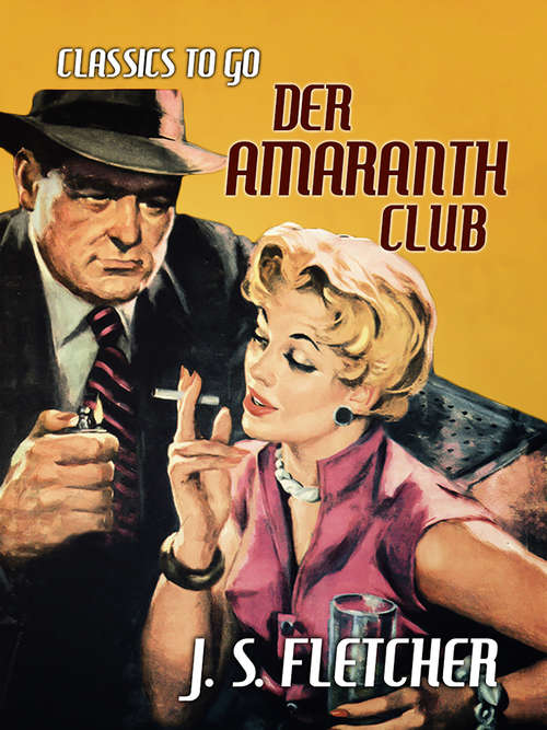 Der Amaranth Club (Classics To Go)
