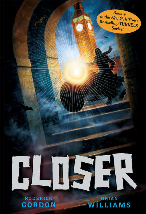 Book cover of Tunnels #4: Closer (Tunnels #4)