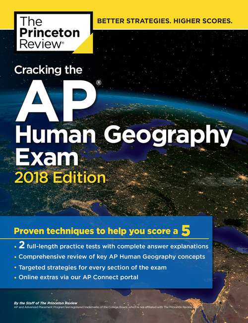 Book cover of Cracking the AP Human Geography Exam, 2018 Edition: Proven Techniques to Help You Score a 5