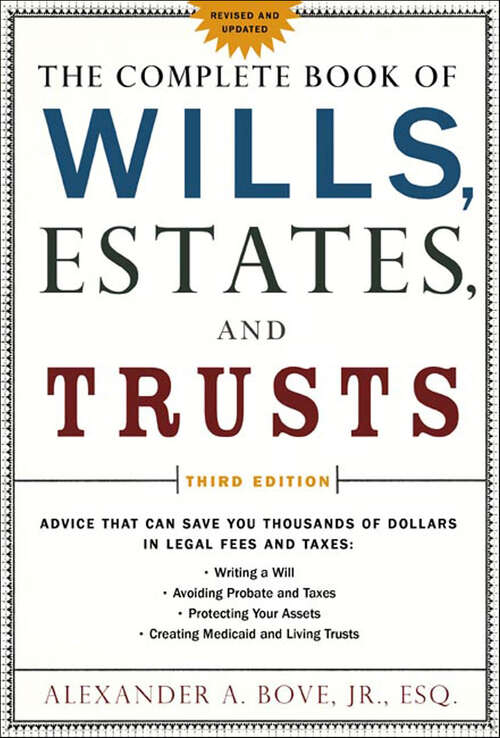 Book cover of The Complete Book of Wills, Estates, and Trusts: Advice that Can Save You Thousands of Dollars in Legal Fees and Taxes (3)