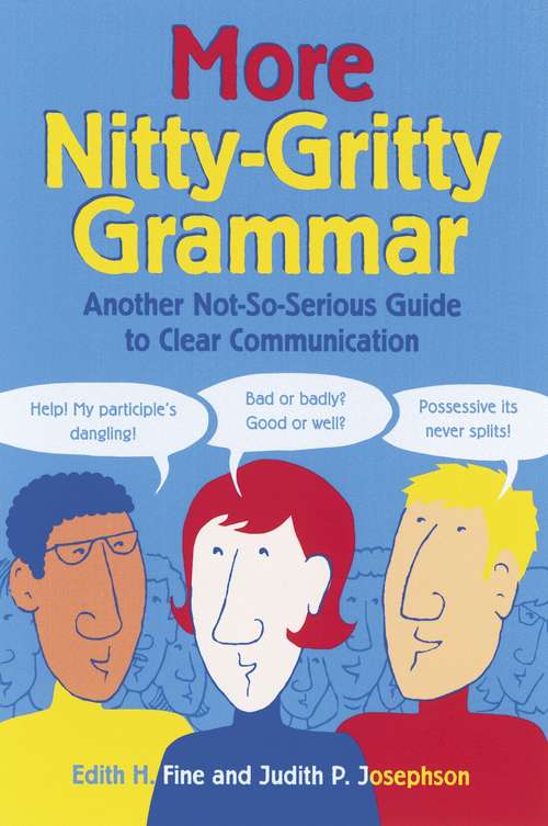 Book cover of More Nitty-Gritty Grammar: Another Not-So-Serious Guide to Clear Communication