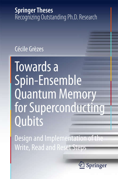 Book cover of Towards a Spin-Ensemble Quantum Memory for Superconducting Qubits