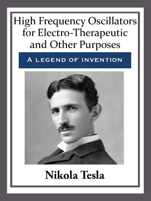 Book cover of High Frequency Oscillators for Electro-Therapeutic and Other Purposes