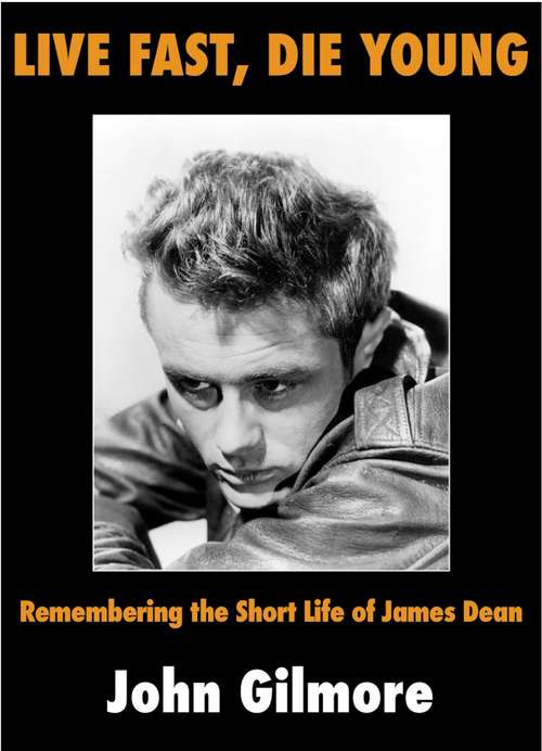 Live Fast, Die Young: Remembering the Short Life of James Dean