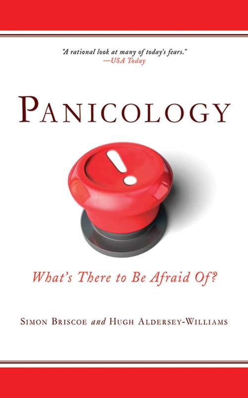 Book cover of Panicology: Two Statisticians Explain What's Worth Worrying About (and What's Not) in the 21st Century