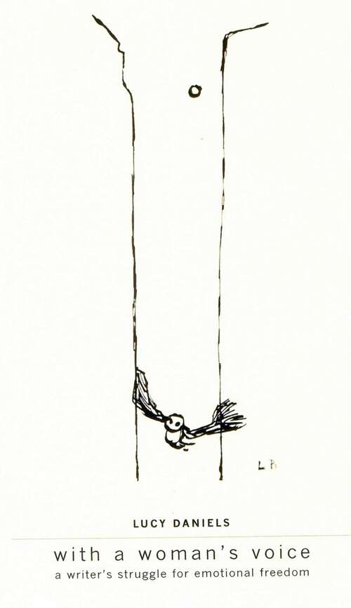 Book cover of With A Woman's Voice: A Writer's Struggle for Emotional Freedom