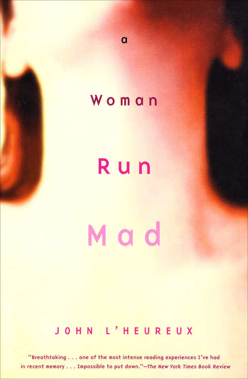 A Woman Run Mad (Books That Changed the World)