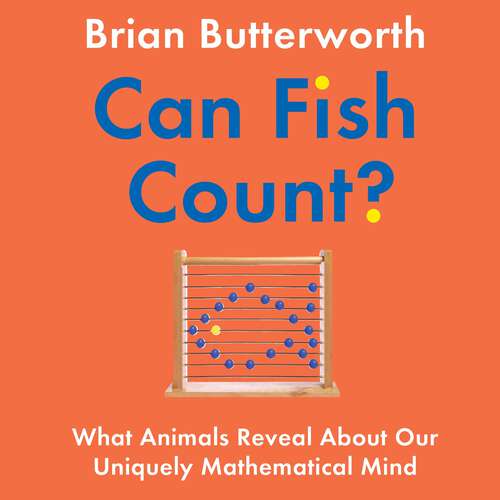 Book cover of Can Fish Count?: What Animals Reveal about our Uniquely Mathematical Mind
