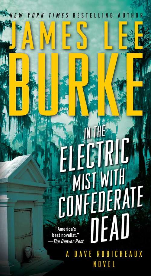 Book cover of In the Electric Mist with Confederate Dead (Dave Robicheaux #6)