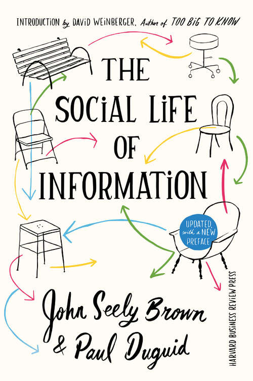 Book cover of The Social Life of Information: Updated, with a New Preface