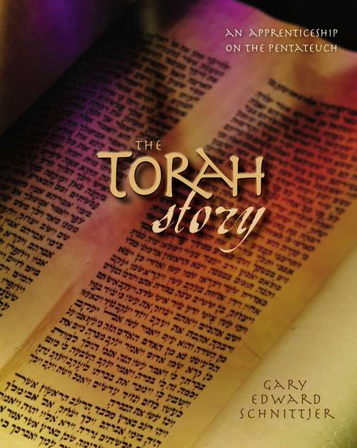 Book cover of The Torah Story: An Apprenticeship on the Pentateuch