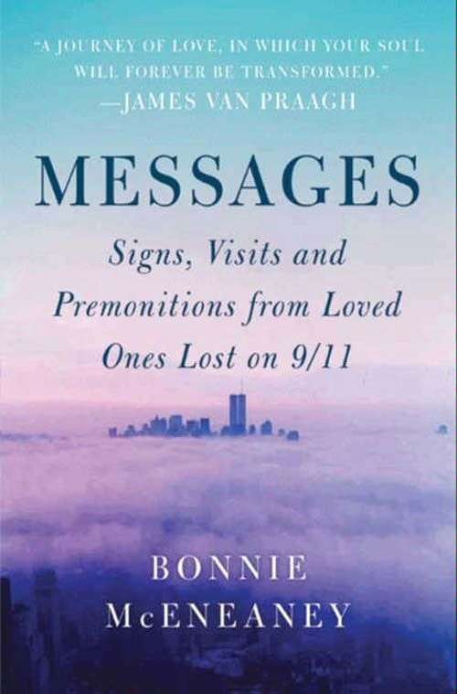 Book cover of Messages: Signs, Visits, and Premonitions from Loved Ones Lost on 9/11