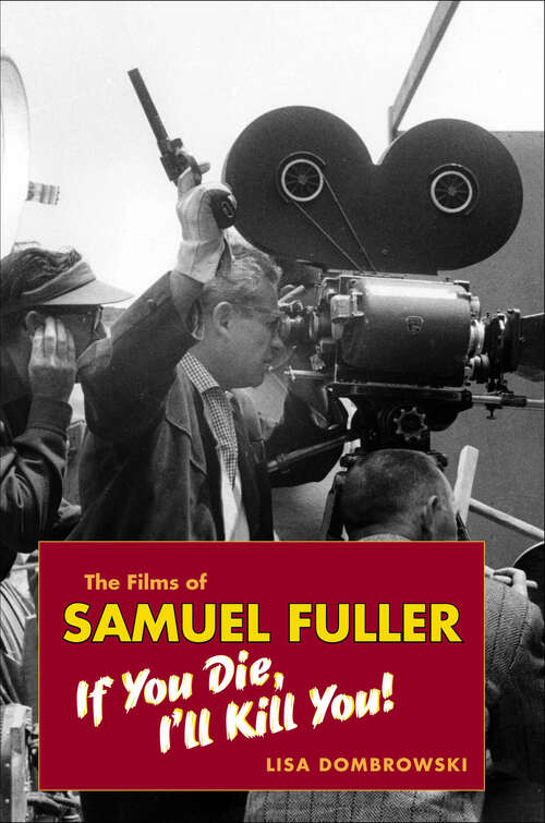 Book cover of The Films of Samuel Fuller