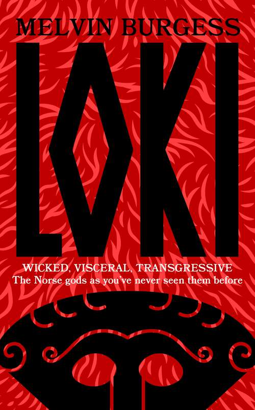 Book cover of Loki: WICKED, VISCERAL, TRANSGRESSIVE: Norse gods as you've never seen them before