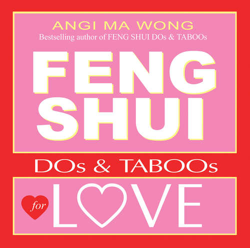 Feng Shui Dos & Taboos: A Guide To What To Place Where