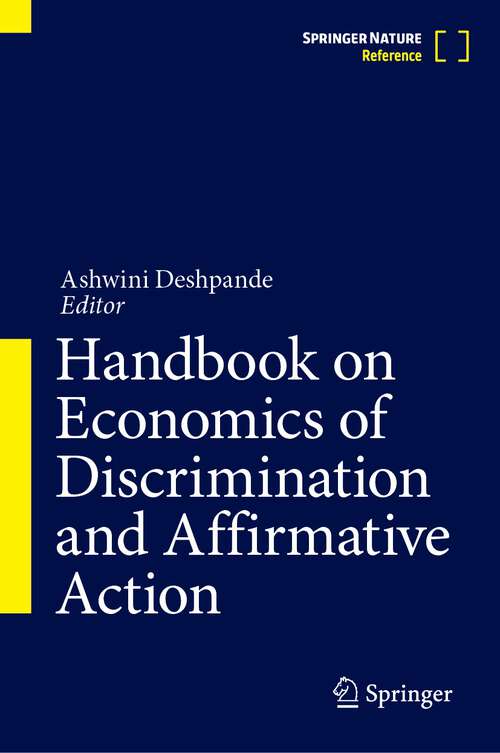 Book cover of Handbook on Economics of Discrimination and Affirmative Action (1st ed. 2023)