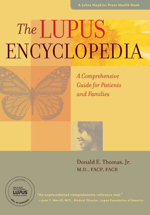 Book cover of The Lupus Encyclopedia: A Comprehensive Guide for Patients and Families (A Johns Hopkins Press Health Book)