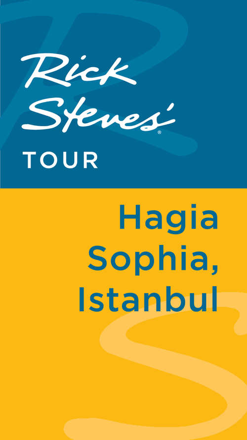 Book cover of Rick Steves' Tour: Hagia Sophia, Istanbul