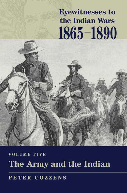 Book cover of Eyewitnesses to the Indian Wars: 1865-1890