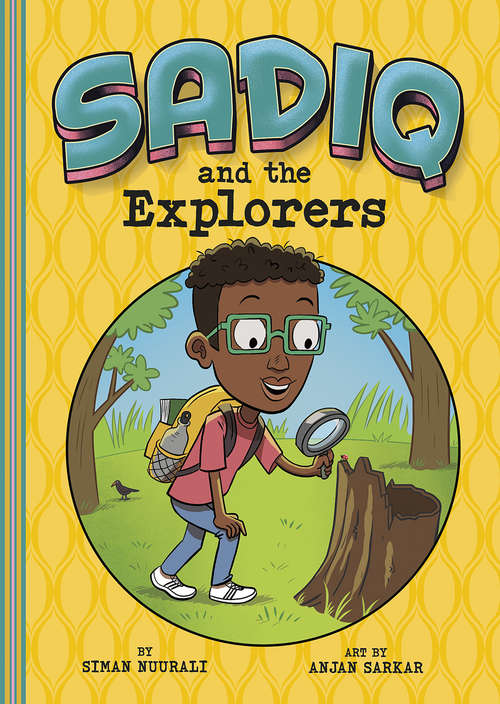 Book cover of Sadiq and the Explorers (Sadiq)