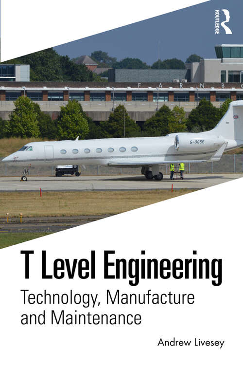 Book cover of T Level Engineering: Technology, Manufacture and Maintenance