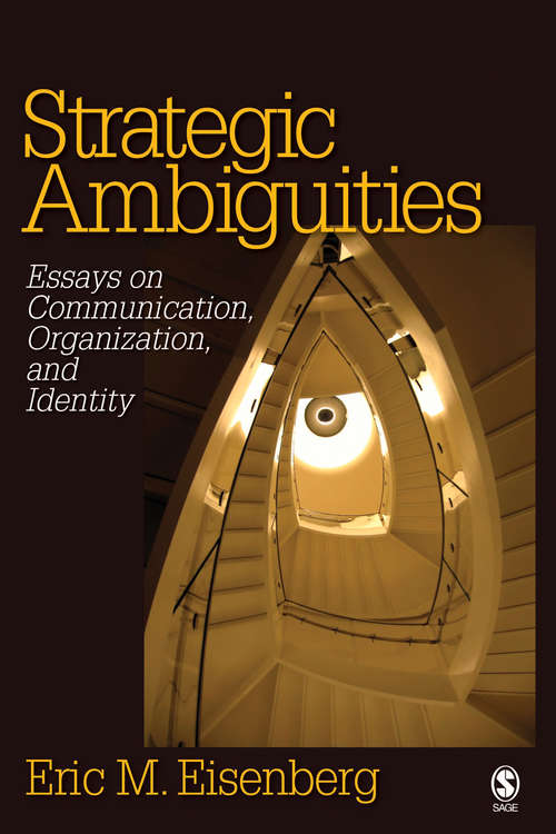Book cover of Strategic Ambiguities: Essays on Communication, Organization, and Identity