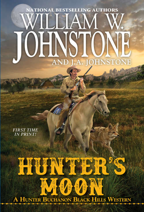 Book cover of Hunter's Moon (A Hunter Buchanon Black Hills Western #3)