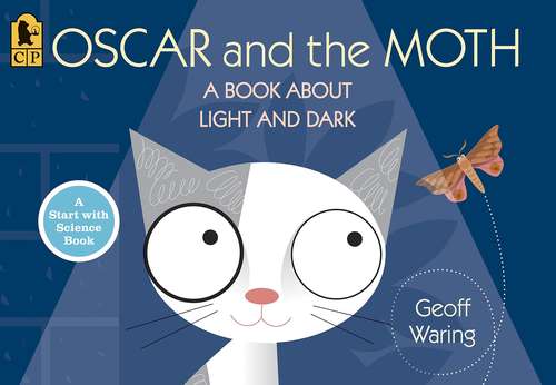 Book cover of Oscar and the Moth: A Book About Light and Dark (Into Reading, Read Aloud Module 10 #3)