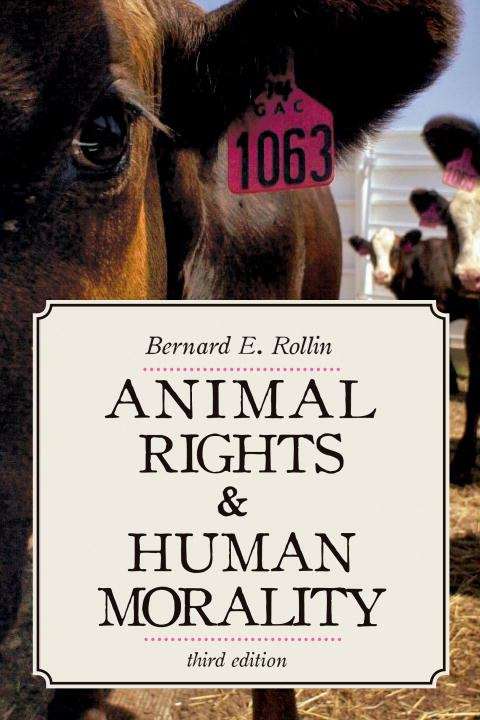 Animal Rights And Human Morality (Third Edition)