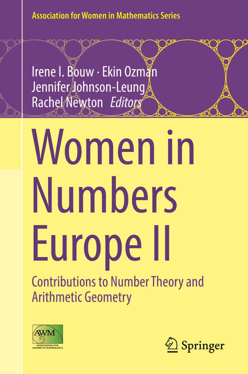 Women in Numbers Europe II: Research Directions In Number Theory (Association for Women in Mathematics Series #11)