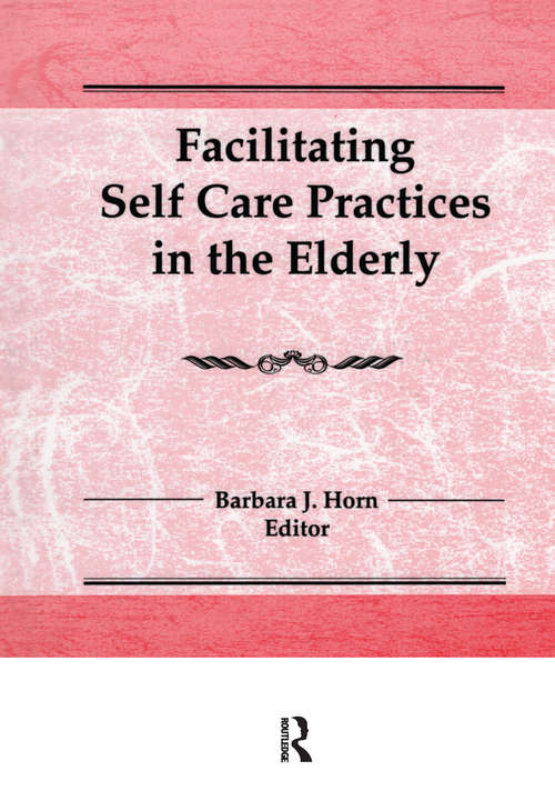 Book cover of Facilitating Self Care Practices in the Elderly