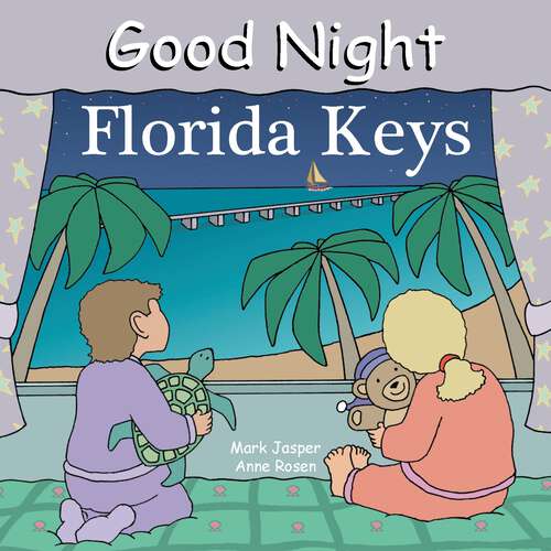 Book cover of Good Night Florida Keys (Good Night Our World)