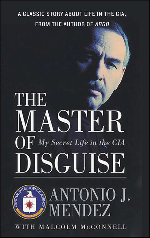 Book cover of The Master of Disguise: My Secret Life in the CIA