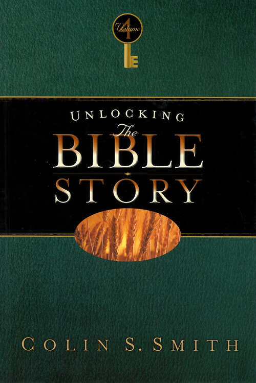 Book cover of Unlocking the Bible Story: New Testament Volume 4 (Unlocking The Bible Ser. #4)