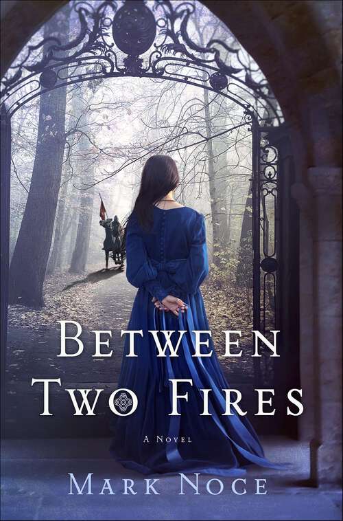 Book cover of Between Two Fires: A Novel (Queen Branwen)